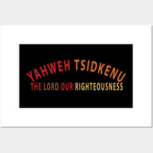 Yahweh Tsidkenu The Lord Our Righteousness Inspirational Christian Posters and Art